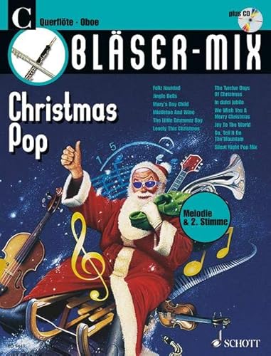 Bläser-Mix: Christmas Pop. C-Instrumente (Flöte oder Oboe). (Bläser-Mix: Die Serie für alle Blasinstrumente)