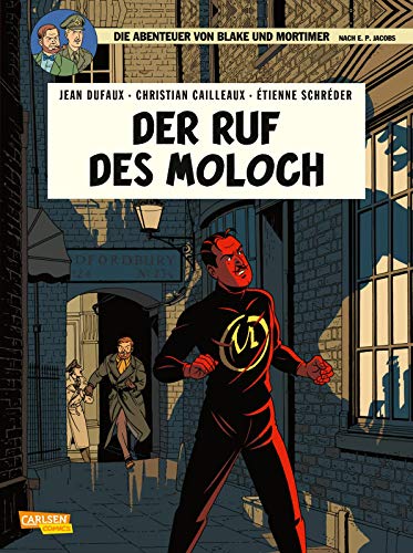 Blake und Mortimer 24: Der Ruf des Moloch: Das Schicksal der Erde steht auf dem Spiel (24)