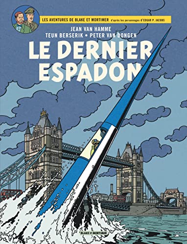 Blake & Mortimer - Tome 28 - Le Dernier Espadon von BLAKE MORTIMER