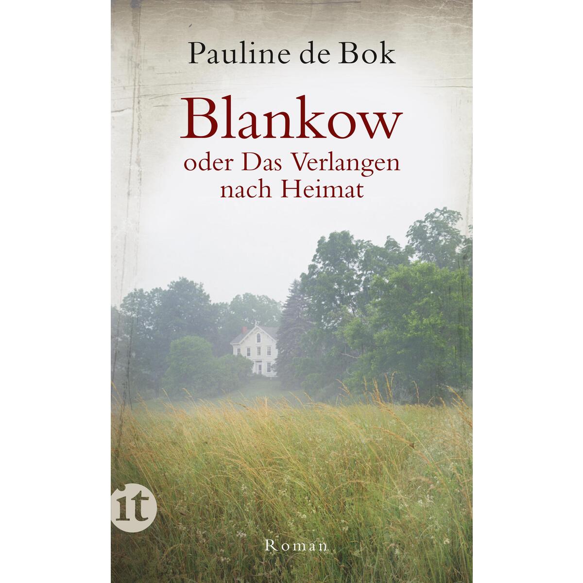Blankow oder Das Verlangen nach Heimat von Insel Verlag GmbH