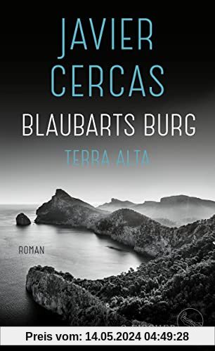 Blaubarts Burg: Roman (Terra-Alta-Trilogie, Band 3)