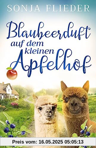 Blaubeerduft auf dem kleinen Apfelhof Blaubeerduft auf dem kleinen Apfelhof