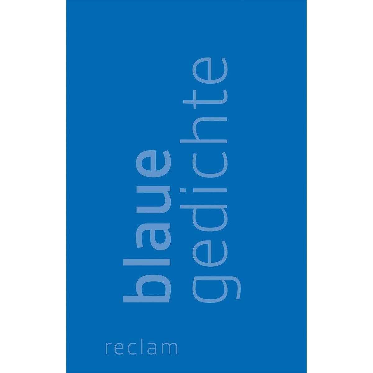 Blaue Gedichte Blaue Gedichte von Reclam Philipp Jun.