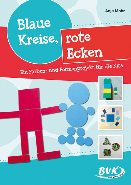 Blaue Kreise, rote Ecken von BVK Buch Verlag Kempten