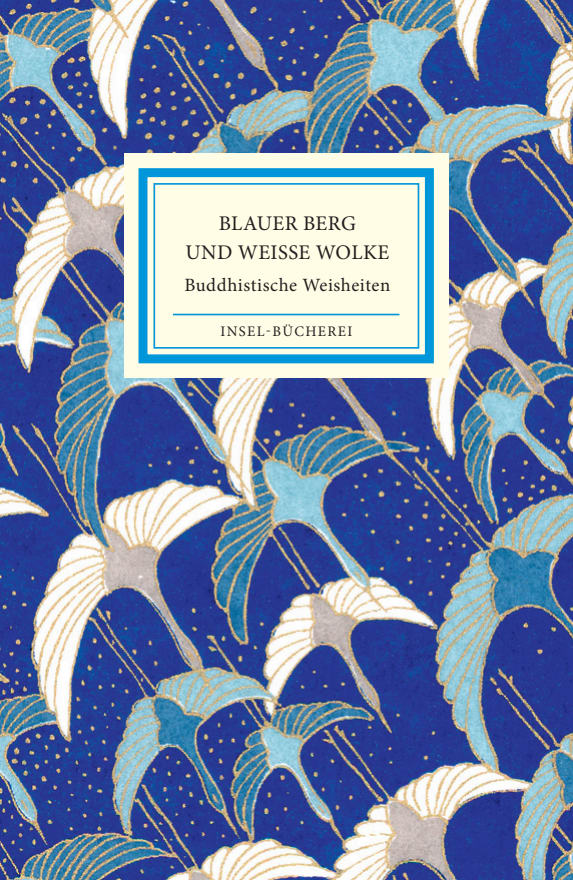 Blauer Berg und Weiße Wolke Blauer Berg und Weiße Wolke von Insel Verlag