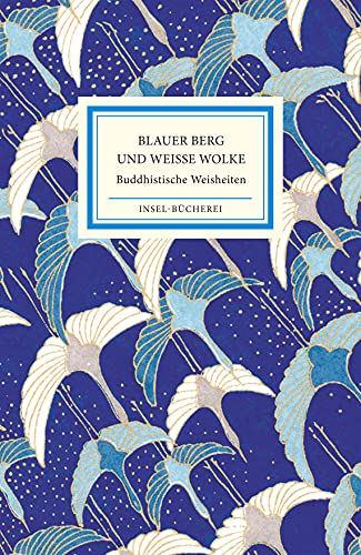 Blauer Berg und Weiße Wolke: Buddhistische Weisheiten (Insel-Bücherei) von Insel Verlag
