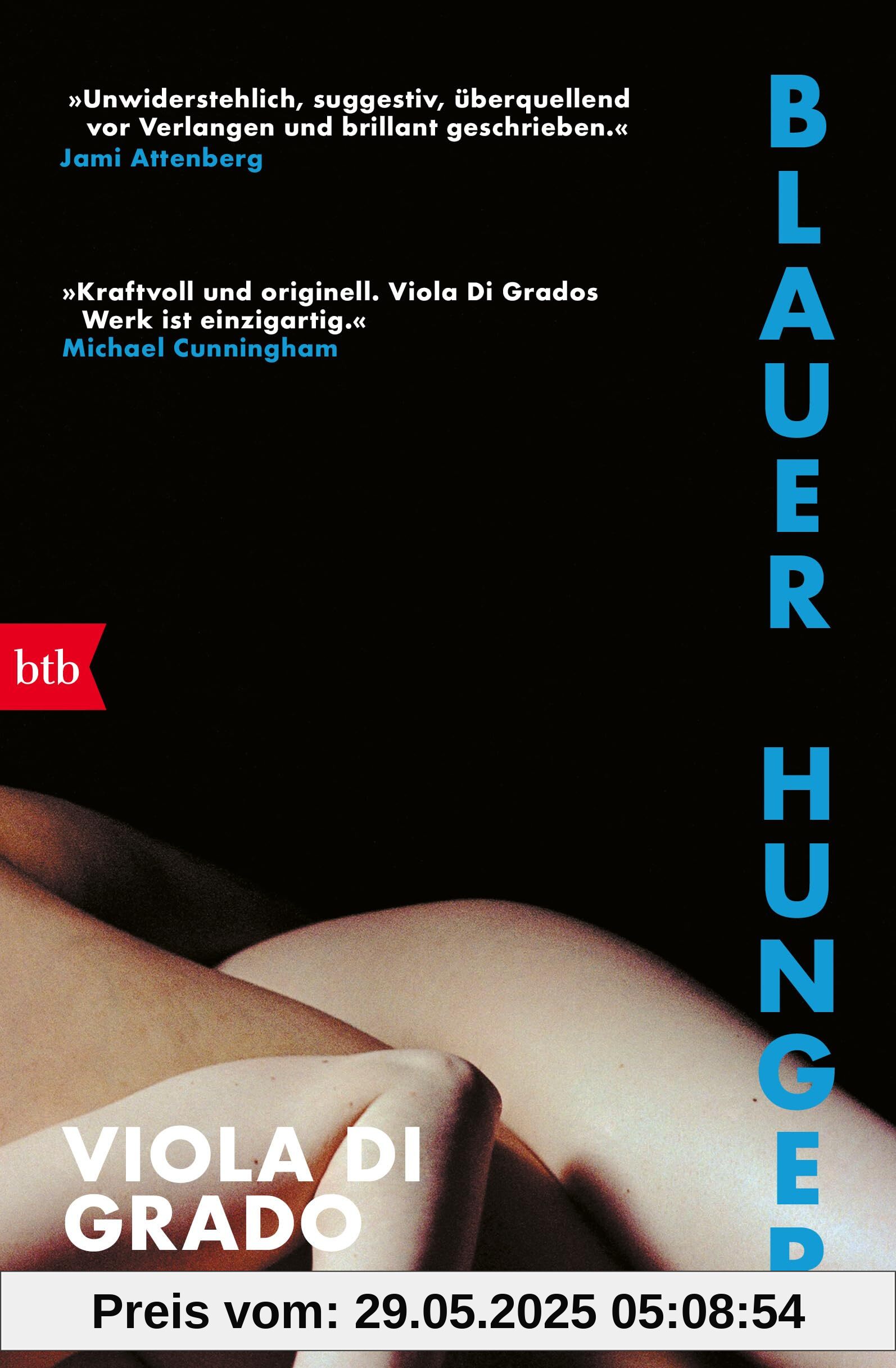 Blauer Hunger: Roman