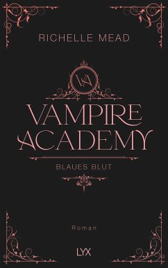 Blaues Blut / Vampire Academy Bd.2 von LYX