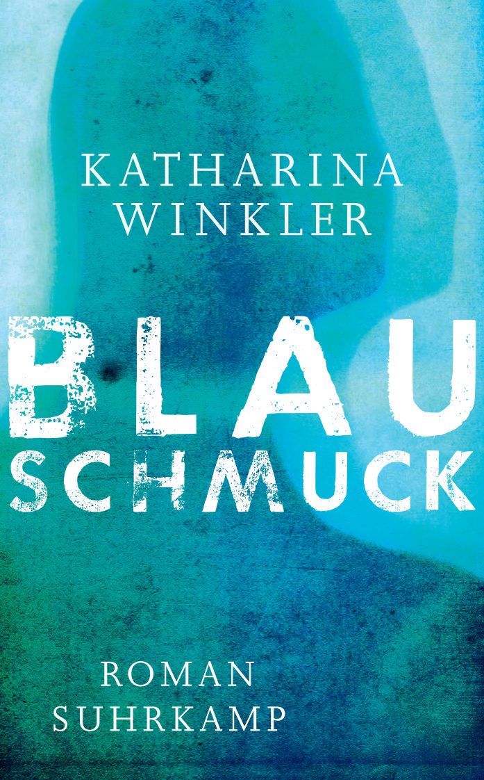 Blauschmuck Blauschmuck von Suhrkamp Verlag