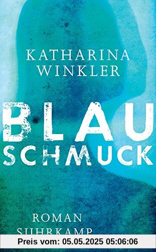 Blauschmuck: Roman (suhrkamp taschenbuch)