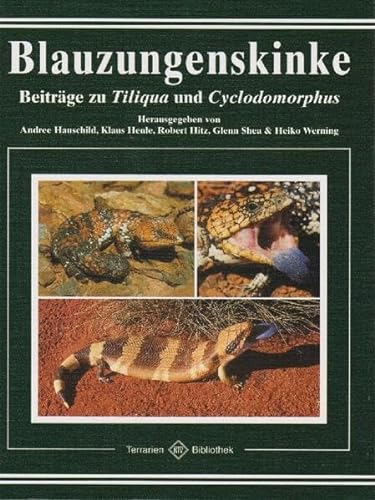 Blauzungenskinke: Beiträge zu Tiliqua und Cyclodomorphus (Terrarien-Bibliothek) von NTV Natur und Tier-Verlag