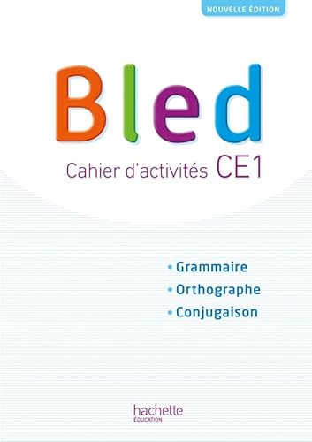 Bled CE1 Cahier d'activites Ed. 2018: Cahier d'activités