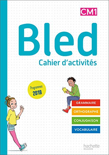 Bled CM1/CM2 - Cahier de l'élève CM1 - Edition 2020 von HACHETTE EDUC