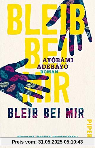 Bleib bei mir: Roman Bleib bei mir: Roman