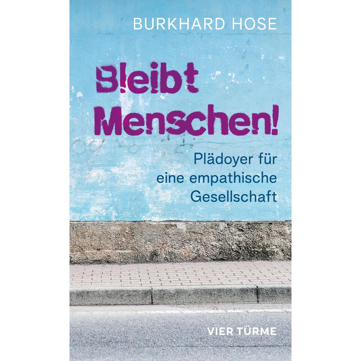 Bleibt Menschen! von Vier Tuerme GmbH