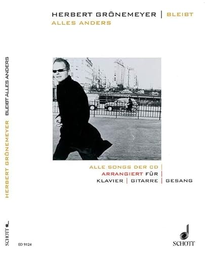 Bleibt alles anders: Alle Songs der CD. Klavier, Gitarre und Gesang. Songbook.