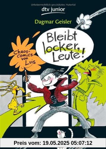 Bleibt locker, Leute!: Chaos-Comics von Luis