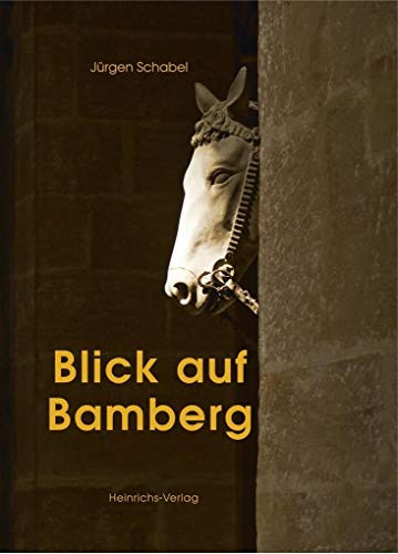Blick auf Bamberg: Bildband