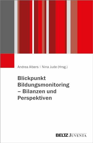 Blickpunkt Bildungsmonitoring – Bilanzen und Perspektiven