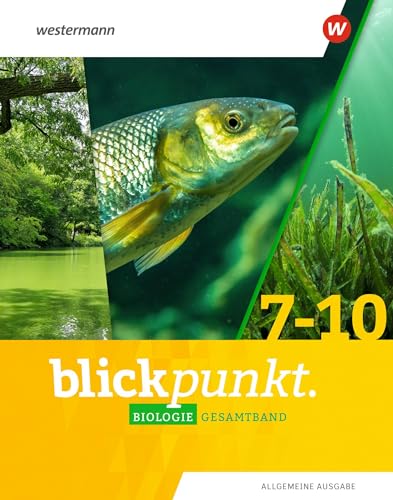 Blickpunkt Biologie. Gesamtband. Allgemeine Ausgabe: Ausgabe 2020