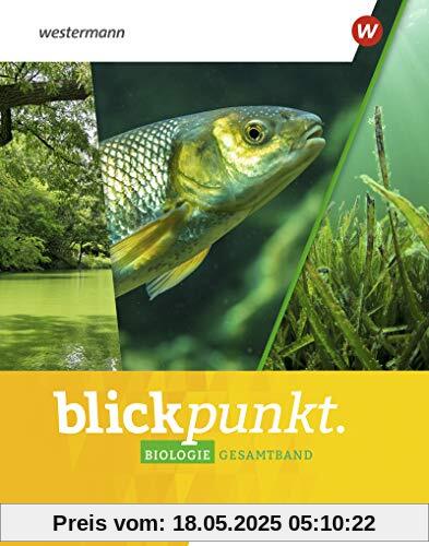 Blickpunkt Biologie / Blickpunkt Biologie - Ausgabe 2022 für Rheinland-Pfalz: Ausgabe 2022 für Rheinland-Pfalz / Gesamtband Blickpunkt Biologie / Blickpunkt Biologie - Ausgabe 2022 für Rheinland-Pfalz: Ausgabe 2022 für Rheinland-Pfalz / Gesamtband