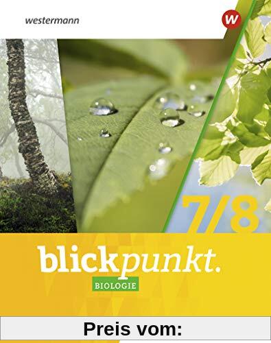 Blickpunkt Biologie - Ausgabe 2021 Berlin und Brandenburg: Schülerband 7 / 8
