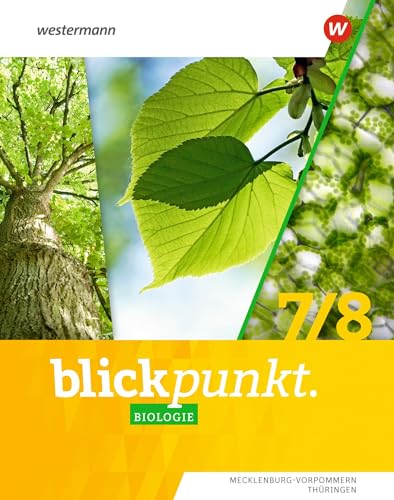 Blickpunkt Biologie - Ausgabe 2024 für Mecklenburg-Vorpommern und Thüringen: Schulbuch 7 / 8 von Westermann Schulbuchverlag