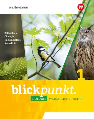 Blickpunkt Biologie Wahlpflicht-Themen - Ausgabe 2023: Schulbuch 1 von Westermann Schulbuchverlag