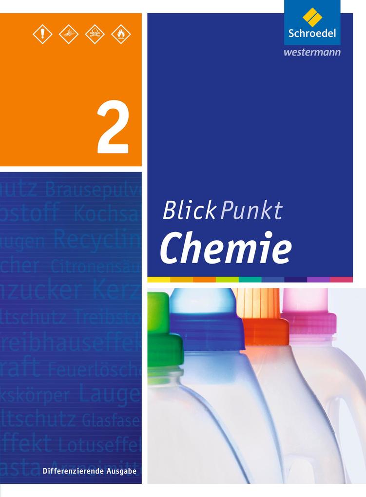 Blickpunkt Chemie 2. Schülerband. Realschule. Nordrhein-Westfalen von Schroedel Verlag GmbH