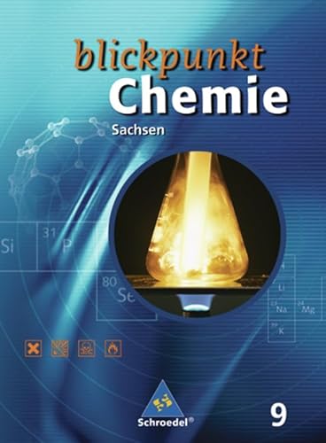 Blickpunkt Chemie - Ausgabe 2004 für Sachsen: Schülerband 9 von Schroedel