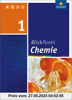 Blickpunkt Chemie - Ausgabe 2011 für Realschulen in Nordrhein-Westfalen: Schülerband 1