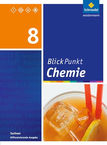 Blickpunkt Chemie - Ausgabe 2013 für Sachsen: Schülerband 8