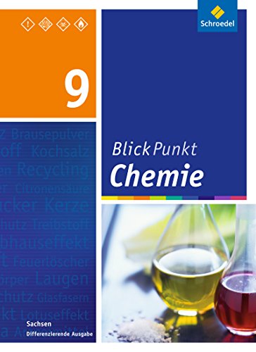 Blickpunkt Chemie - Ausgabe 2013 für Sachsen: Schülerband 9