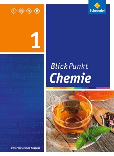 Blickpunkt Chemie - Ausgabe 2015 für Oberschulen und Realschulen in Niedersachsen: Schülerband 1 von Schroedel Verlag GmbH