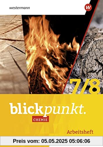 Blickpunkt Chemie - Ausgabe 2023 für die östlichen Bundesländer: Arbeitsheft 7/8 Mecklenburg-Vorpommern,Sachsen-Anhalt und Thüringen