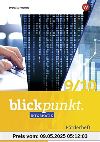 Blickpunkt Informatik: Förderheft SI Blickpunkt Informatik: Förderheft SI