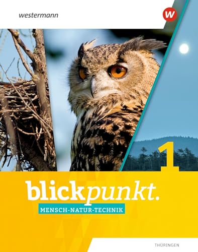 Blickpunkt Mensch-Natur-Technik 1. Schulbuch. Thüringen: Ausgabe 2021