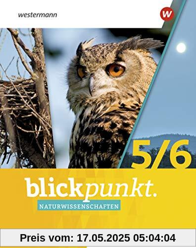 Blickpunkt Naturwissenschaften / Blickpunkt Naturwissenschaften - Ausgabe 2022 für die 5. und 6. Klassen in Berlin, Brandenburg und Rheinland-Pfalz: ... und Rheinland-Pfalz / Schülerband 5 / 6