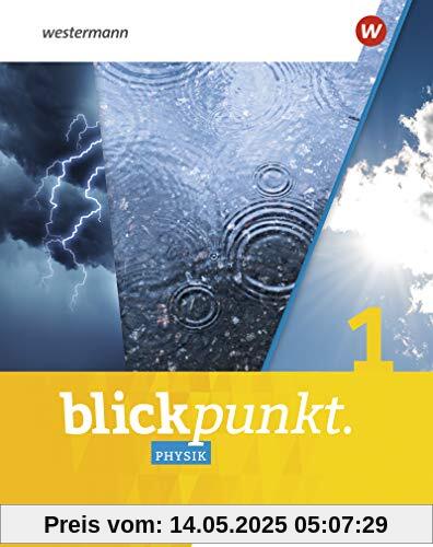 Blickpunkt Physik - Allgemeine Ausgabe 2020: Schülerband 1
