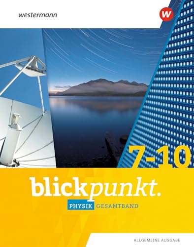 Blickpunkt Physik. Gesamtband Allgemeine Ausgabe: Ausgabe 2020