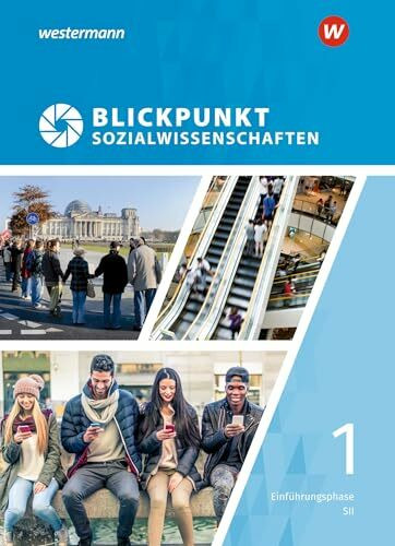 Blickpunkt Sozialwissenschaften - Ausgabe 2019: Schulbuch Einf�hrungsphase