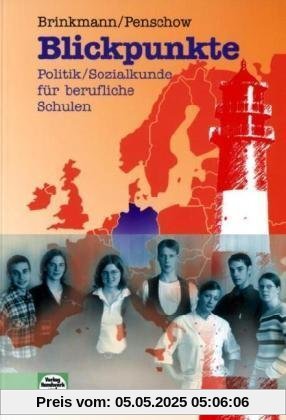 Blickpunkte: Politik / Sozialkunde für berufliche Schulen