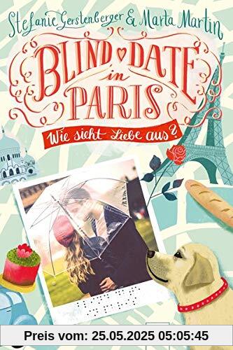 Blind Date in Paris: Wie sieht Liebe aus?