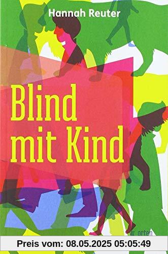 Blind mit Kind: Episoden aus unserem Alltag