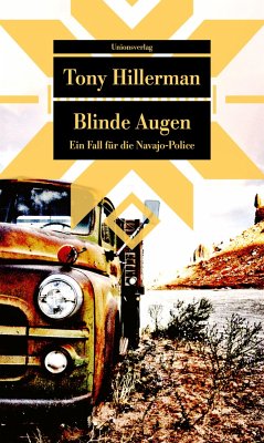 Blinde Augen / Ein Fall für die Navajo-Police Bd.2 von Unionsverlag