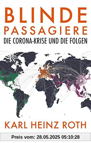 Blinde Passagiere: Die Corona-Krise und ihre Folgen