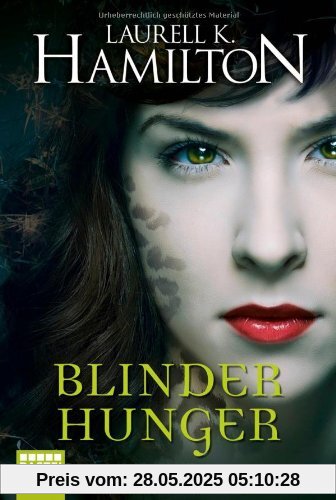 Blinder Hunger: Ein Anita Blake Roman Blinder Hunger: Ein Anita Blake Roman