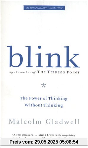 Blink: The Power of Thinking Without Thinking