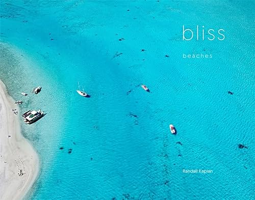 Bliss: Beaches von Abrams Books
