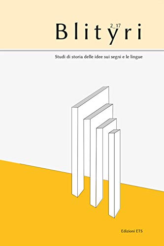 Blityri. Studi di storia delle idee sui segni e le lingue (2017) (Vol. 2) von Edizioni ETS